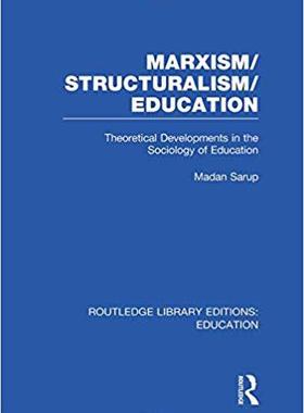 【预售】Marxism/Structuralism/Education (RLE Edu L)