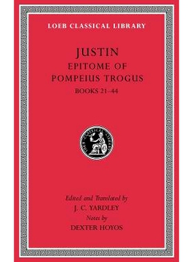 预售 Epitome of Pompeius Trogus, Volume II: Books 21–44: 9780674997615