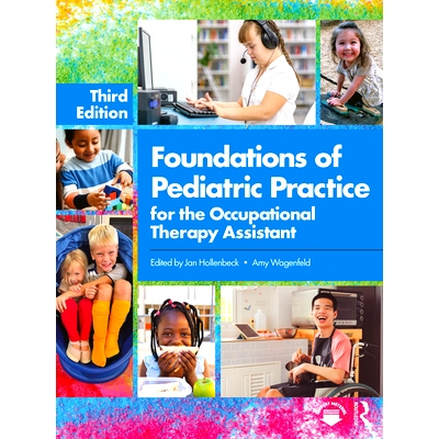 预订 Foundations of Pediatric Practice for the Occupational Therapy Assistant 职业*助理的儿科实践基础 第3版: 97816382