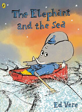 预订 大象与海 Ed Vere 绘本 勇敢的麦克斯作者 Max the Brave 英文原版 The Elephant and the Sea