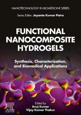 [预订]Functional Nanocomposite Hydrogels 9780323996389