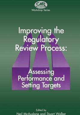 【预订】Improving the Regulatory Review Process: Assessing Performance and Setting Targets
