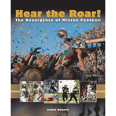 预订 Hear the Roar!: The Resurgence of Mizzou Football Volume 1: 9780826218650