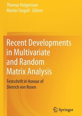 【预订】Recent Developments in Multivariate and Random Matrix Analysis: Festschrift in Honour  9783030567750
