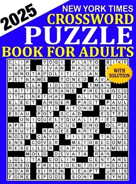 预订 New York Times Crossword Puzzle 2025: Crossword Puzzle Book for Adults, Seniors, Men And Women With Full Solutions: