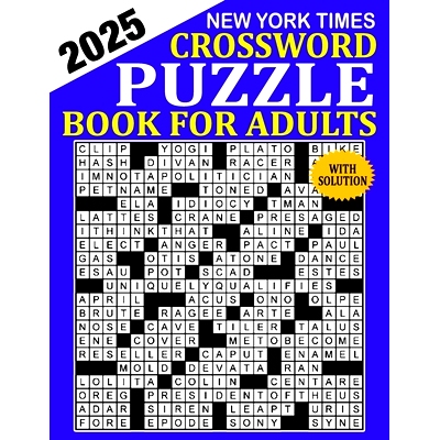 预订 New York Times Crossword Puzzle 2025: Crossword Puzzle Book for Adults, Seniors, Men And Women With Full Solutions: