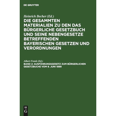 预订 Ausführungsgesetz zum Bürgerlichen Gesetzbuche vom 9. Juni 1899: 9783112599679