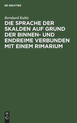 【预订】Die Sprache der Skalden auf Grund der Binnen- und Endreime verbunden 9783111129723