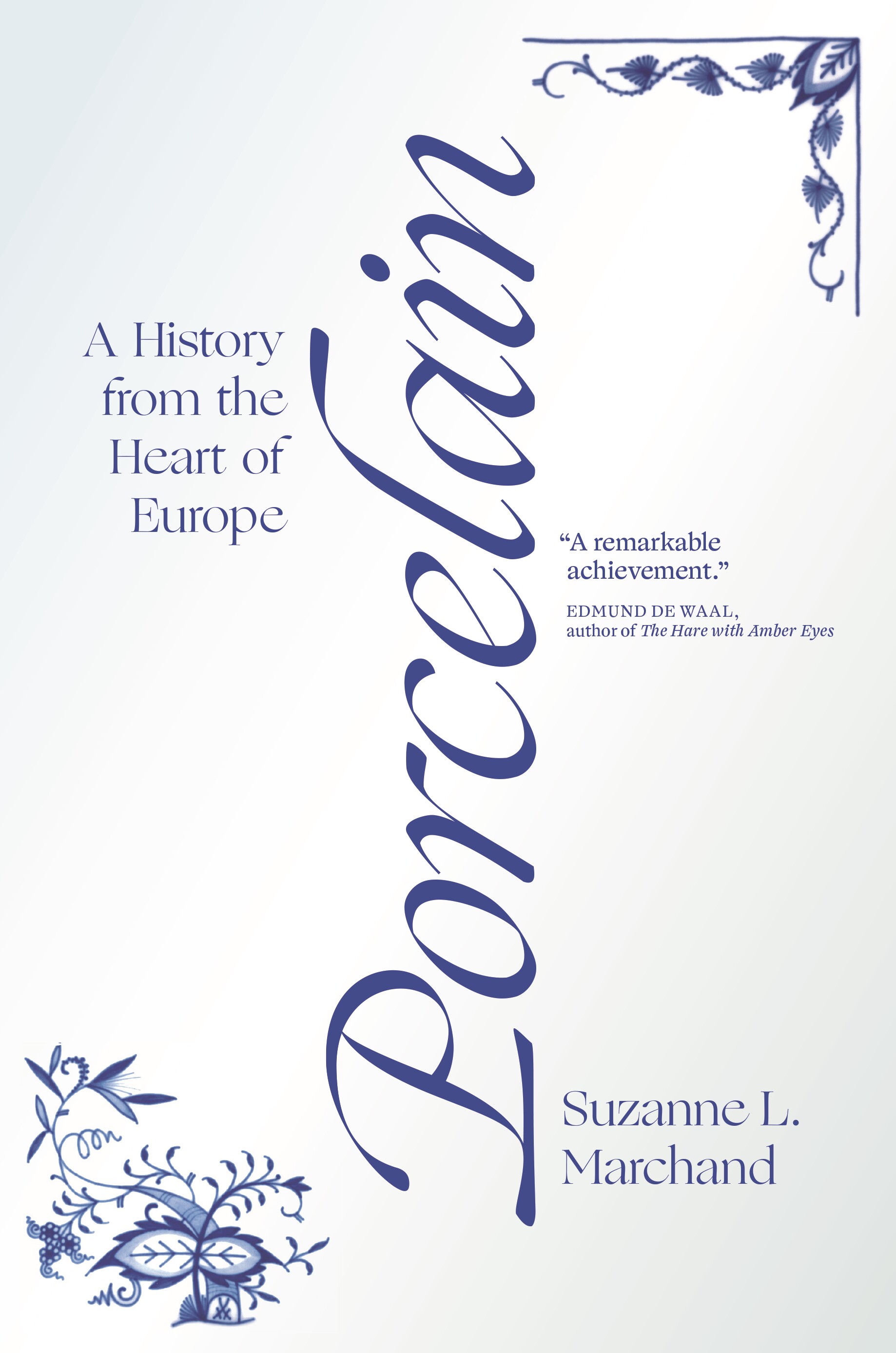 预售 Porcelain: A History from the Heart of Europe瓷器:欧洲中心的历史
