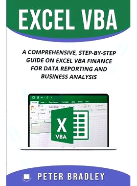 预订 Excel VBA: A Comprehensive, Step-By-Step Guide On Excel VBA Finance For Data Reporting And Business Analysis