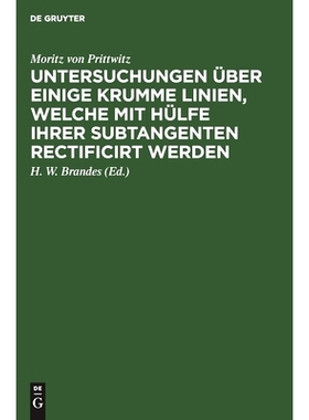 预订 Untersuchungen über einige krumme Linien, welche mit Hülfe ihrer Subtangenten rectificirt werden: 9783111275062