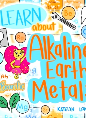 预订 Learn about Alkaline Earth Metals with Bearific(R): 9781955013246