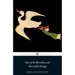 and Strange 中世纪阿拉伯奇幻故事集 the Tales 异事奇闻 企鹅经典 News 现货 Marvellous 英文原版