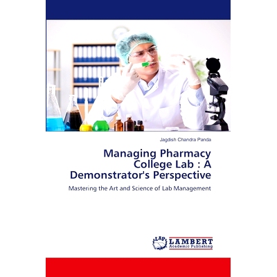 预订 Managing Pharmacy College Lab: A Demonstrator’s Perspective: 9786208225209