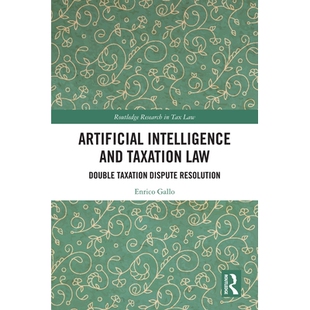 Double 9781 Intelligence 人工智能与税法：双重征税争议解决 Resolution Dispute Law Taxation and Artificial 预订