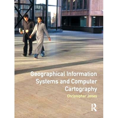 预订 Geographical Information Systems and Computer Cartography 地理信息系统和计算机制图: 9781138835283