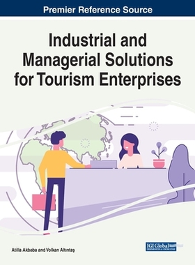 【预订】Industrial and Managerial Solutions for Tourism Enterprises