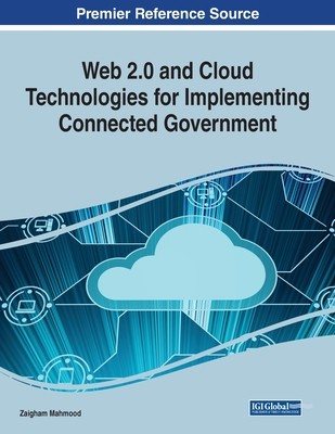 【预订】Web 2.0 and Cloud Technologies for Implementing Connected Government