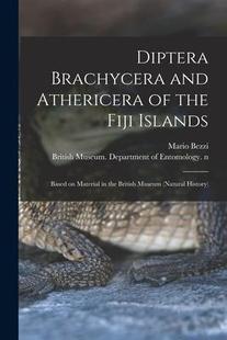 Fiji Islands Based and 9781013604805 Museum Natu Brachycera Athericera the Material British Diptera 预订