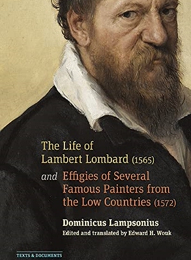【预订】The Life of Lambert Lombard (1565); And Effigies of Several Famous Painters from the L 9781606067406