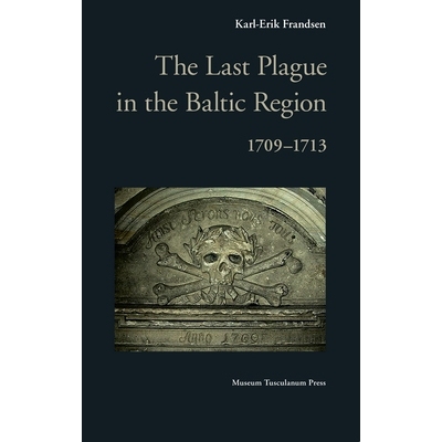 预订 The Last Plague in the Baltic Region, 1709-1713 波罗的海地区*一疫纪年间: 9788763507707