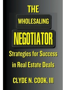 预订 The Wholesaling Negotiator: Strategies for Success in Real Estate Deals: 9798224205219