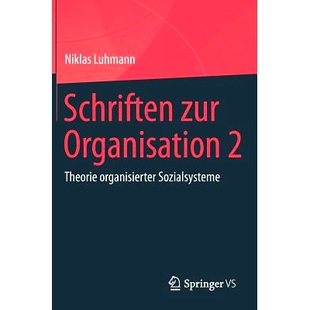 预订 Schriften zur Organisation 2: Theorie organisierter Sozialsysteme: 9783658232092