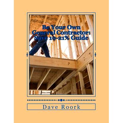 预订 Be Your Own General Contractor: Save 10-21% Guide: 9781481963374