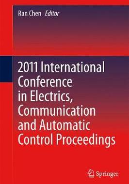 【预订】2011 International Conference in Electrics, Communication and Automatic Control Proceedings