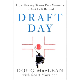 预订 Draft Day: How Hockey Teams Pick Winners or Get Left Behind 选秀日：曲棍球队如何挑选赢家或被甩在后面: 9781982149949