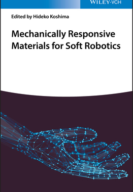 【预订】Mechanically Responsive Materials For Soft Robotics