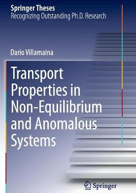 【预订】Transport Properties in Non-Equilibrium and Anomalous Systems