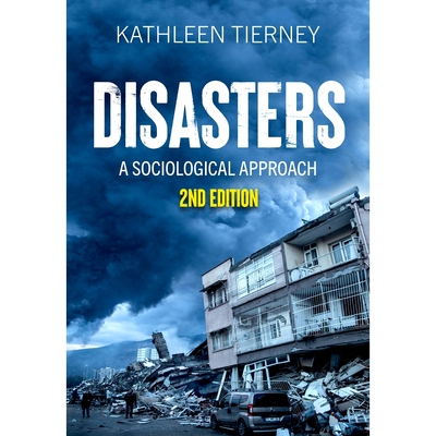 Disasters: A Sociological Approach 灾难：社会学方法 第2版（平装）: 9781509563081