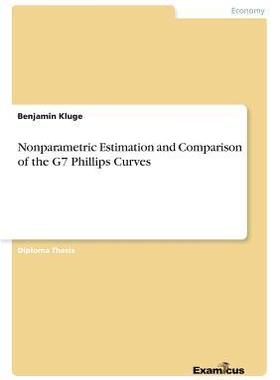 [预订]Nonparametric Estimation and Comparison of the G7 Phillips Curves 9783869432212