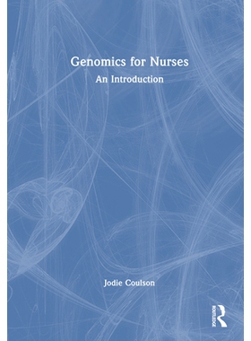 预订 Genomics for Nurses: An Introduction 护士基因组学：导论: 9781032591216