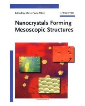 【预订】Nanocrystals Forming Mesoscopic Structures