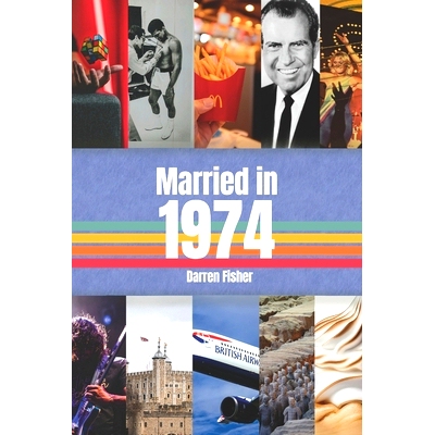 预订 Married in 1974: Anniversary Yearbook. Ideal Gift For Anyone Married in 1974.: 9798884924796