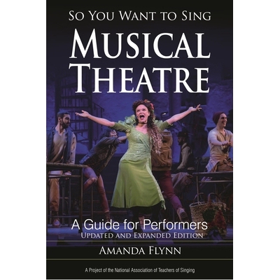 预订 So You Want to Sing Musical Theatre: A Guide for Performers, Updated and Expanded Edition 所以你想唱音乐剧：表演者