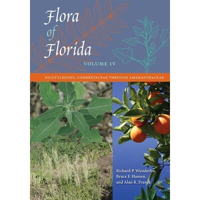 预订 Flora of Florida, Volume IV: Dicotyledons, Combretaceae Through Amaranthaceae 佛罗里达植物群: 9780813062488