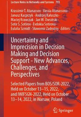 [预订]Uncertainty and Imprecision in Decision Making and Decision Support - New Advances, Challenges, and  9783031450686