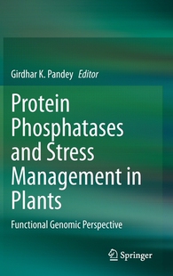 【预订】Protein Phosphatases and Stress Management in Plants