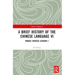 预订 A Brief History of the Chinese Language VI: Middle Chinese Lexicon 2: 9781032430683