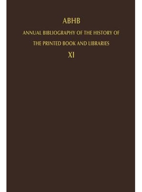 预订 ABHB Annual Bibliography of the History of the Printed Book and Libraries: Volume 11: Publications of 1980 and addi