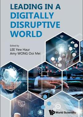 [预订]Leading in a Digitally Disruptive World 9789811278563