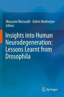 【预订】Insights Into Human Neurodegeneration: Lessons Learnt from Drosophila