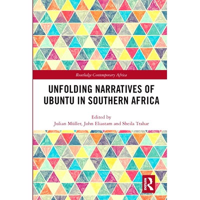 预订 Unfolding Narratives of Ubuntu in Southern Africa 在南部非洲展开乌班图的叙事: 9780367666217