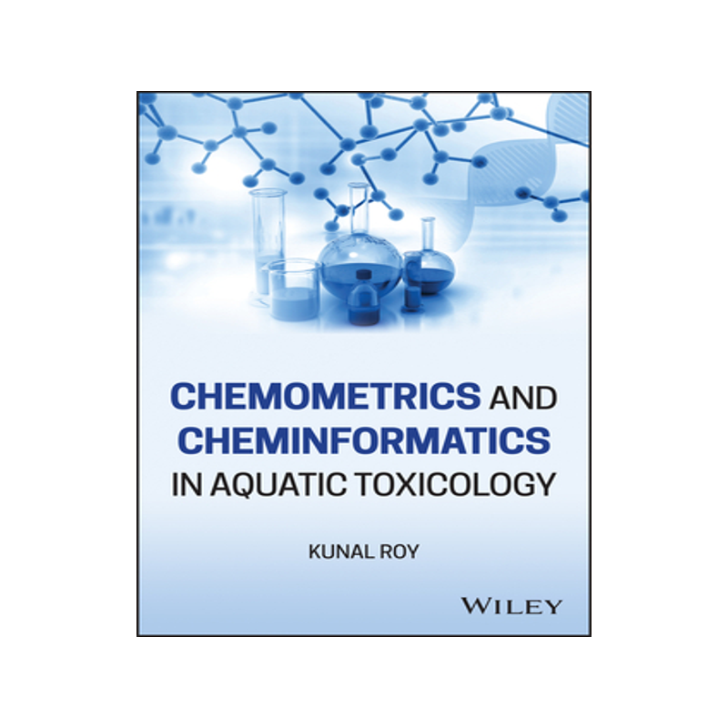 [预订]Chemometrics and Cheminformatics in Aquatic Toxicology