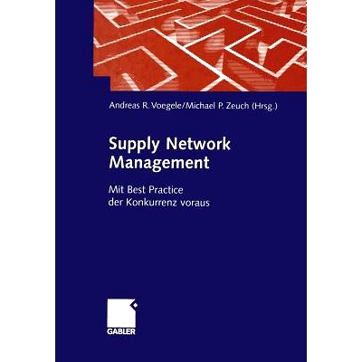 预订 Supply Network Management: Mit Best Practice der Konkurrenz voraus: 9783663015567