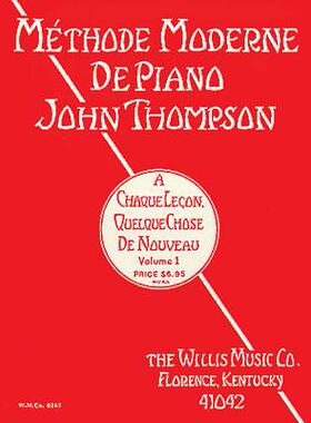 【预订】John Thompson’s Modern Course for the Piano - First Grade (French): First Grade - French Edition