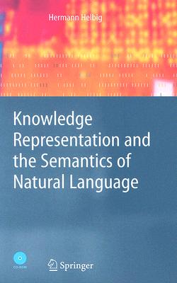 【预订】Knowledge Representation and the Semantics of Natural Language